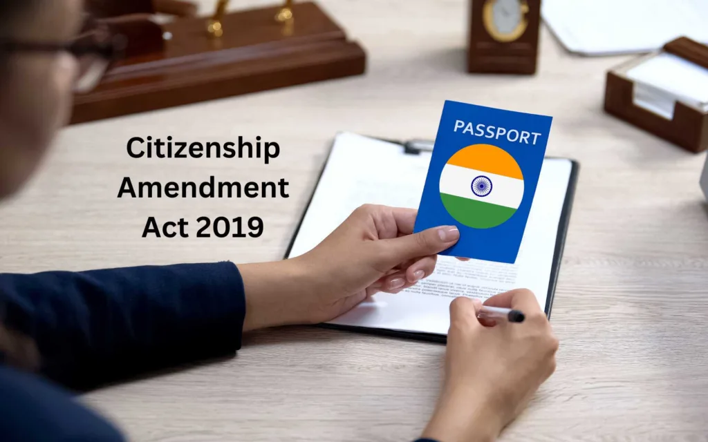 Citizenship Amendment Act (CAA) 2019